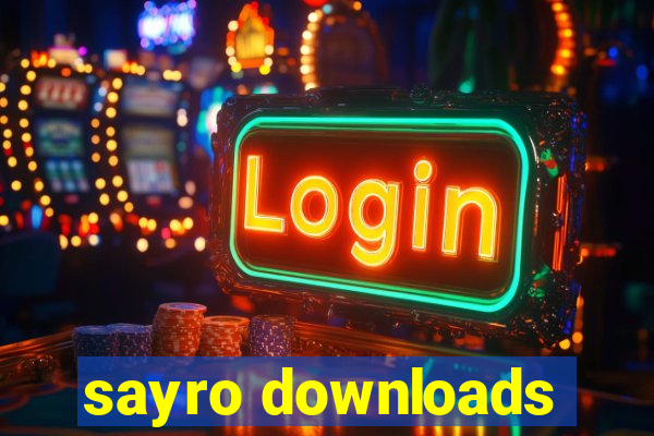 sayro downloads